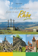 Die 50 sch&ouml;nsten Ziele in der Rh&ouml;n - Regina Rinke