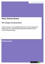 Die Regressionsanalyse - Romy Stefanie Becker