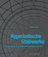 Hyperbolische Stabwerke - Matthias Beckh