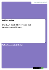 Das EAN- und ISBN-System zur Produktidentifikation - Raffael Malka