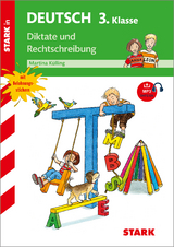 STARK Diktate und Rechtschreibung 3. Klasse - Training Grundschule - Martina K&uuml;lling