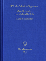 Geschichte der christlichen Kabbala. Band 1 - Wilhelm Schmidt-Biggemann