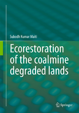 Ecorestoration of the coalmine degraded lands - Subodh Kumar Maiti