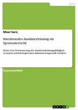 Intentionales Ausdauertraining im Sportunterricht -  Misel Saric