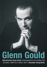 Telefongespr&auml;che mit Glenn Gould - Glenn Gould, Jonathan Cott
