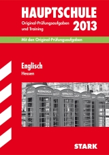 Abschluss-Prüfungsaufgaben Hauptschule Hessen / Englisch 2013 - Menzel, Katharina; Redaktion