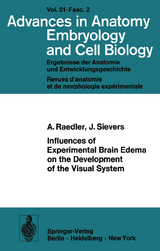 Influences of Experimental Brain Edema on the Development of the Visual System - A. Raedler, J. Sievers