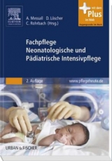 Fachpflege Neonatologische und Pädiatrische Intensivpflege - Messall, Anja; Löscher, Diana; Rohrbach, Christiane