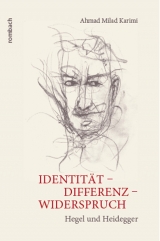 Identit&auml;t &ndash; Differenz &ndash; Widerspruch - Ahmad Milad Karimi