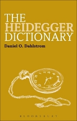 The Heidegger Dictionary - Professor Daniel O. Dahlstrom