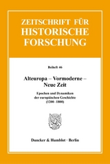 Alteuropa &ndash; Vormoderne &ndash; Neue Zeit. - 