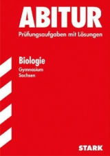 Abitur-Prüfungsaufgaben Gymnasium Sachsen. Mit Lösungen / Biologie - Martin, André; Winkler, Renate