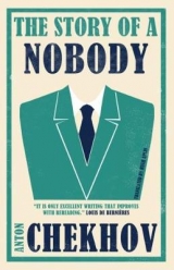 The Story of a Nobody - Chekhov, Anton