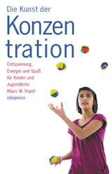 Die Kunst der Konzentration, Band 2 - Klaus W Vopel