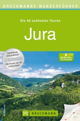 Bruckmanns Wanderf&uuml;hrer Jura - Iris K&uuml;rschner