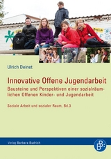 Innovative Offene Jugendarbeit - Ulrich Deinet
