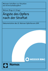 &Auml;ngste des Opfers nach der Straftat - 
