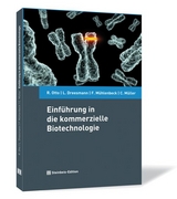 Einf&uuml;hrung in die kommerzielle Biotechnologie - Ralf Otto, Lars Dreesmann, Frank M&uuml;hlenbeck, Christoph M&uuml;ller