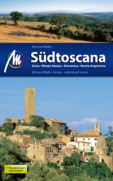 S&uuml;dtoscana - Siena, Monte Amiata, Maremma, Monte Argentario - Michael M&uuml;ller