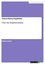 &Uuml;ber die Hopf-Invariante -  Johann-Georg Vogelhuber