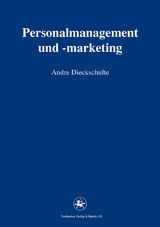 Personalmanagement und -marketing - Andre Dieckschulte