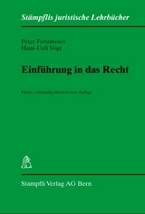 Einf&uuml;hrung in das Recht - Peter Forstmoser, Hans-Ueli Vogt