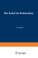 Das Kabel im Br&uuml;ckenbau - Fritz Hohlfeld