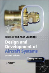 Design and Development of Aircraft Systems - Moir, Ian; Seabridge, Allan; Belobaba, Peter; Cooper, Jonathan