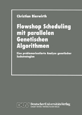 Flowhop Scheduling mit parallelen Genetischen Algorithmen - Christian Bierwirth