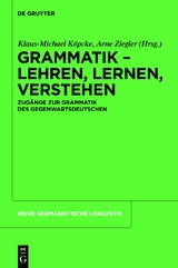 Grammatik &ndash; Lehren, Lernen, Verstehen - 