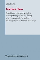 Glauben &uuml;ben -  Silke Harms