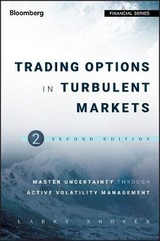 Trading Options in Turbulent Markets - Shover, Larry