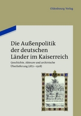 Die Au&szlig;enpolitik der deutschen L&auml;nder im Kaiserreich