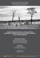 Epidemiologische Analyse und Beurteilung absichtlicher Kontamination durch Bacillus anthracis in der Futtermittelkette - Angela K&ouml;rner