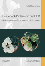 Ein Genetik-Professor in der DDR - Rudolf Hagemann