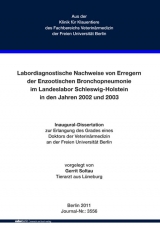 Labordiagnostische Nachweise von Erregern der Enzootischen Bronchopneumonie im Landeslabor Schleswig-Holstein in den Jahren 2002 und 2003 - Gerrit Soltau