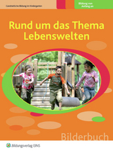 Rund um das Thema Lebenswelten - Griffiths, Neil; Pratt, Anne; Wright, Sylvia