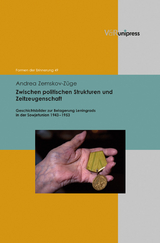 Zwischen politischen Strukturen und Zeitzeugenschaft - Andrea Zemskov-Z&uuml;ge