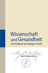 Wissenschaft und Gesundheit - Eddy, Mary Baker