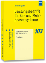 Leistungsbegriffe f&uuml;r Ein- und Mehrphasensysteme - Helmut Sp&auml;th