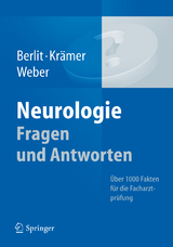 Neurologie Fragen und Antworten - Peter Berlit, Markus Krämer, Ralph Weber