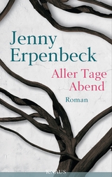 Aller Tage Abend - Jenny Erpenbeck