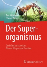 Der Superorganismus - Bert Hölldobler, Edward Wilson