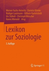Lexikon zur Soziologie - Fuchs-Heinritz, Werner; Klimke, Daniela; Lautmann, Rüdiger; Rammstedt, Otthein; Stäheli, Urs; Weischer, Christoph; Wienold, Hanns