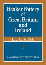 Beaker Pottery of Great Britain and Ireland 2 Part Paperback Set - Clarke, D. L.