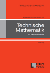 Technische Mathematik für die Galvanotechnik - Bernhard Gaida, Werner Dr. John