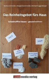 Das Reinheitsgebot fürs Haus - Markus Schneider, Margareta Schneider, Michael Guggenberger