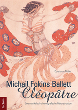 Michail Fokins Ballett "Cl&eacute;op&acirc;tre" - Constanze M&uuml;ller