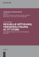 Sexuelle N&ouml;tigung; Vergewaltigung (&sect; 177 StGB) - Christina M&uuml;ting