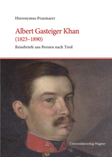 Albert Gasteiger Khan (1823-1890) - Hieronymus Praxmarer
